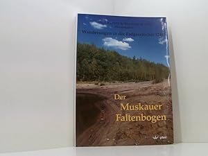 Bild des Verkufers fr Der Muskauer Faltenbogen (Wanderungen in die Erdgeschichte) Almut Kupetz & Manfred Kupetz (Hrsg.) zum Verkauf von Book Broker