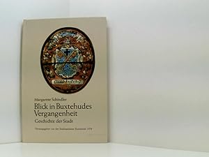Bild des Verkufers fr Blick in Buxtehudes Vergangenheit : Geschichte d. Stadt. zum Verkauf von Book Broker