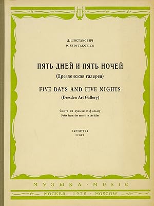 Bild des Verkufers fr FIVE DAYS AND FIVE NIGHTS (Dresden Art Gallery). Suite from the Music to the Film. Full score. zum Verkauf von BP02