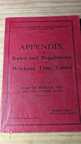 Imagen del vendedor de Appendix to the Rules and Regulations and Working Time Tables (Southern Scittish Area) from 1st March 1937 and Until further notice a la venta por Quality Used Books