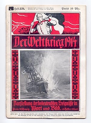 Der Weltkrieg 1914. Darstellung der bedeutendsten Ereignisse in Wort und Bild, Heft 134.