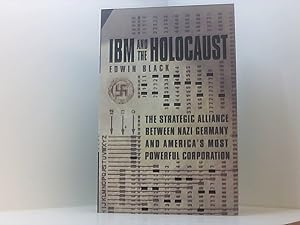 Bild des Verkufers fr IBM and the Holocaust: The Strategic Alliance between Nazi Germany and America's Most Powerful Corporation zum Verkauf von Book Broker
