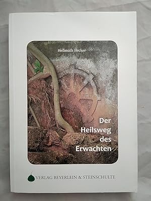 Der Heilsweg des Erwachten.