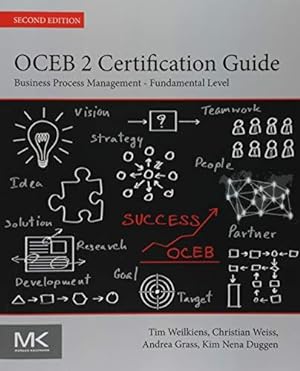 Bild des Verkufers fr OCEB 2 Certification Guide: Business Process Management - Fundamental Level zum Verkauf von WeBuyBooks