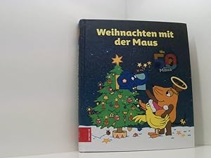 Seller image for Weihnachten mit der Maus ZS-Team ; Texte: Nina Schnakenbeck ; Zeichnungen: Ina Mertens for sale by Book Broker