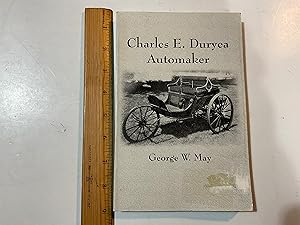 Seller image for Charles E., Duryea Automaker for sale by Old Lampasas Post Office Books