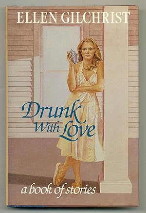 Seller image for Drunk with Love: A Book of Stories for sale by Between the Covers-Rare Books, Inc. ABAA