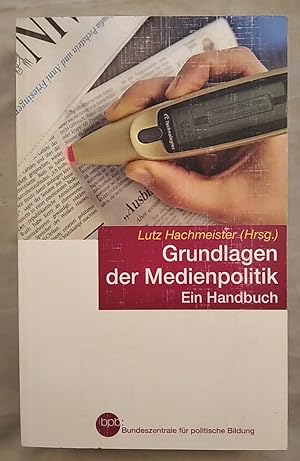 Immagine del venditore per Grundlagen der Medienpolitik: Ein Handbuch. venduto da KULTur-Antiquariat