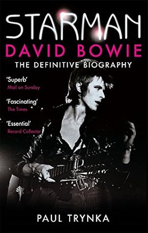 Imagen del vendedor de Starman: David Bowie - The Definitive Biography a la venta por WeBuyBooks 2