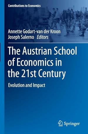 Seller image for The Austrian School of Economics in the 21st Century for sale by BuchWeltWeit Ludwig Meier e.K.