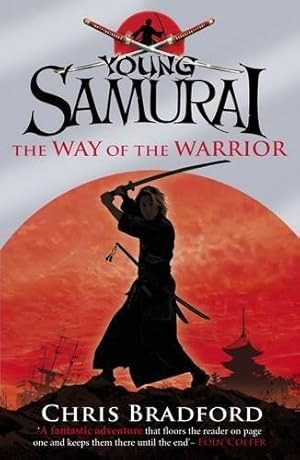 Seller image for The Way of the Warrior (Young Samurai, Book 1) for sale by WeBuyBooks 2