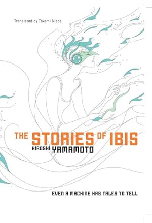 Immagine del venditore per The Stories of Ibis venduto da AHA-BUCH GmbH