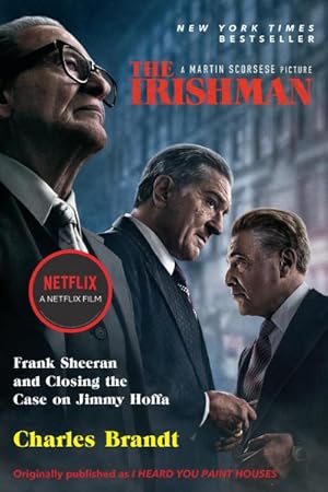 Bild des Verkufers fr The Irishman (Movie Tie-In): Frank Sheeran and Closing the Case on Jimmy Hoffa zum Verkauf von AHA-BUCH GmbH