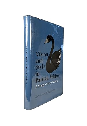 Bild des Verkufers fr Vision and Style in Patrick White : A Study of Five Novels zum Verkauf von Archives Fine Books (ANZAAB, ILAB)