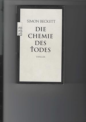 Bild des Verkufers fr Die Chemie des Todes. Thriller. [Aus dem Englischen von Andree Hesse]. Deutsche Erstausgabe. rororo-taschenbuch Nr. 24197. zum Verkauf von Antiquariat Frank Dahms