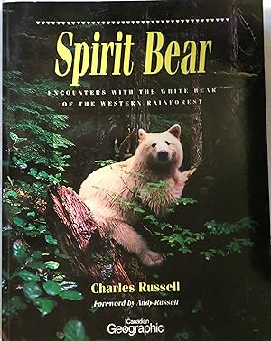 Spirit Bear: Encounters with the White Bear of the Western Rainforest