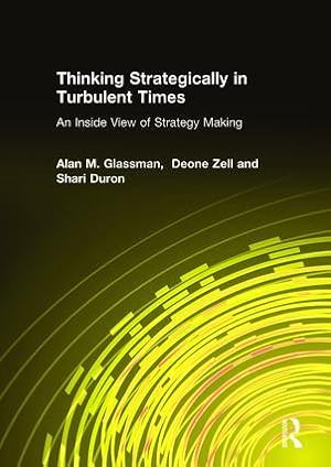 Imagen del vendedor de Thinking Strategically in Turbulent Times: An Inside View of Strategy Making a la venta por moluna