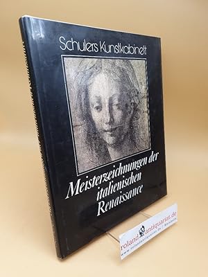 Seller image for Meisterzeichnungen der italienischen Renaissance for sale by Roland Antiquariat UG haftungsbeschrnkt