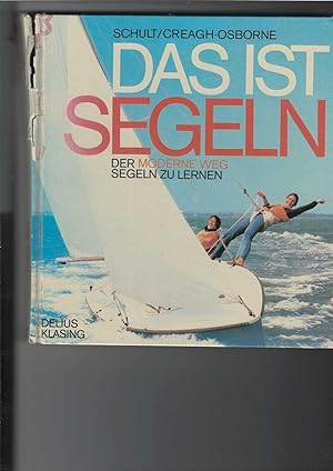 Seller image for Das ist Segeln. Der moderne Weg Segeln zu lernen. Zeichnungen: Peter A. G. Milne, for sale by Antiquariat Frank Dahms