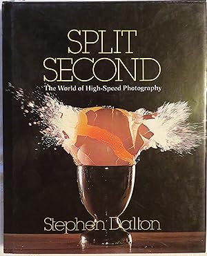 Immagine del venditore per Split Second: The World of High Speed Photography venduto da Book Catch & Release