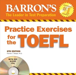 Bild des Verkufers fr Practice Exercises for the TOEFL: (Test of English as Foreign Language) zum Verkauf von WeBuyBooks