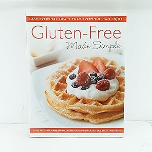 Seller image for Gluten-Free Made Simple: Easy Everyday Meals That Everyone Can Enjoy for sale by Cat On The Shelf