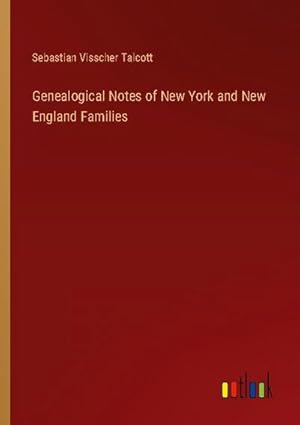 Bild des Verkufers fr Genealogical Notes of New York and New England Families zum Verkauf von AHA-BUCH GmbH