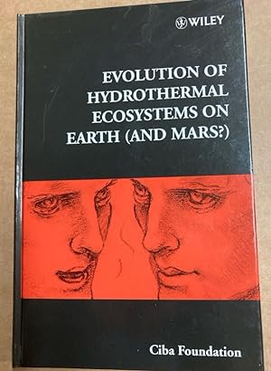 Bild des Verkufers fr Evolution of Hydrothermal Ecosystems on Earth (and Mars?). zum Verkauf von Plurabelle Books Ltd