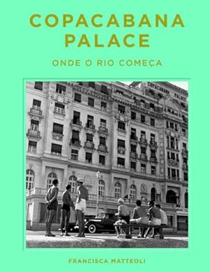 Seller image for Copacabana Palace: Where Rio Starts (Portugese edition) for sale by AHA-BUCH GmbH