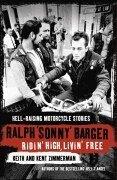 Seller image for Ridin High, Livin Free: Hell-raising Motorcycle Stories for sale by WeBuyBooks