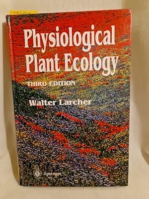 Physiological Plant Ecology: Ecophysiology and Stress Physiology of Functional Groups (Third Edit...