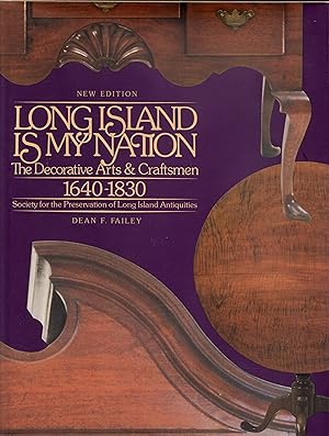 Long Island is My Nation: The Decorative Arts & Craftsmen, 1640-1830