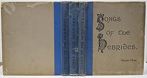 Seller image for Songs of the Hebrides. Collected and Arranged for Voice and Pianoforte. 3 volume set for sale by Barter Books Ltd