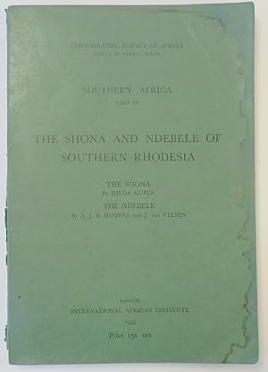 Ethnographic Survey of Africa: Southern Africa: Part IV: The Shona and Ndebele of Southern Rhodesia