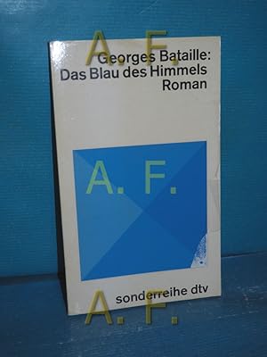 Bild des Verkufers fr Das Blau des Himmels , aus dem Franzsischen von Sigrid Massenbach und Hans Naumann / Matthes & Seitz Berlin Paperback , 001 zum Verkauf von Antiquarische Fundgrube e.U.