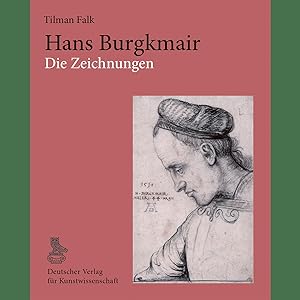 Imagen del vendedor de Hans Burgkmair. Die Zeichnungen a la venta por artbook-service