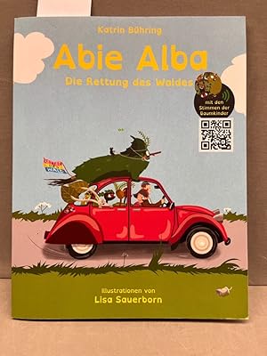 Abie Alba - Die Rettung des Waldes: (QR-Codes mit den Stimmen der Baumkinder) lll. von Lisa Sauer...