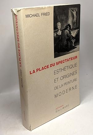 Imagen del vendedor de La place du spectateur: Esthtique et origines de la peinture moderne a la venta por crealivres