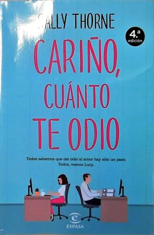 Cariño, cuánto te odio (Espasa Narrativa)