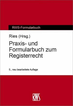 Bild des Verkufers fr Praxis- und Formularbuch zum Registerrecht zum Verkauf von AHA-BUCH GmbH