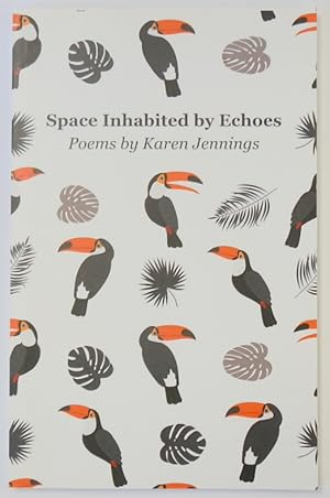 Bild des Verkufers fr Space Inhabited By Echoes, Poems By Karen Jennings zum Verkauf von PsychoBabel & Skoob Books