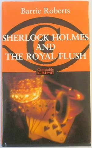 Bild des Verkufers fr Sherlock Holmes and the Royal Flush zum Verkauf von PsychoBabel & Skoob Books