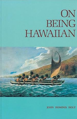 Immagine del venditore per ON BEING HAWAIIAN venduto da Jean-Louis Boglio Maritime Books