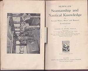 Imagen del vendedor de NICHOLLS'S SEAMANSHIP AND NAUTICAL KNOWLEDGE for Second Mates', Mates' and Masters' Examinations a la venta por Jean-Louis Boglio Maritime Books