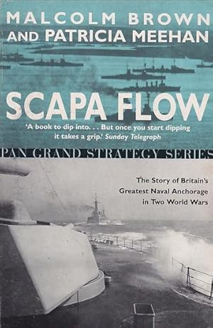 Seller image for SCAPA FLOW, The reminiscences of men and women who served in Scapa Flow in the two World Wars for sale by Jean-Louis Boglio Maritime Books