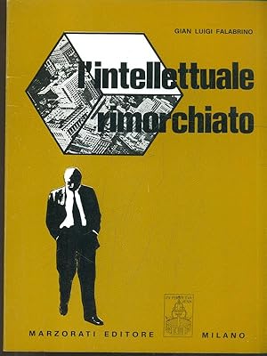 Immagine del venditore per L'intellettuale rimorchiato venduto da Librodifaccia