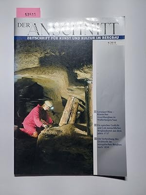 Der Anschnitt : Zeitschrift für Kunst und Kultur im Bergbau. 62. Jahrgang, Heft 4/2010