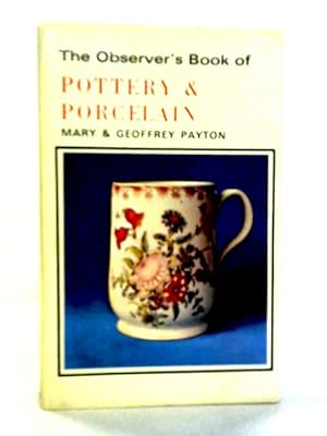 Imagen del vendedor de The Observer's Book Of Pottery & Porcelain a la venta por World of Rare Books