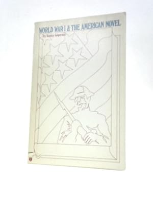 Imagen del vendedor de World War I and the American Novel a la venta por World of Rare Books