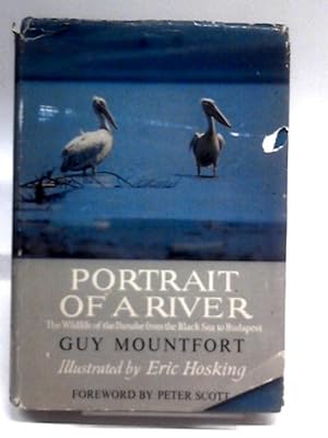 Bild des Verkufers fr Portrait Of A River: The Wildlife Of The Danube, From The Black Sea To Budapest zum Verkauf von World of Rare Books